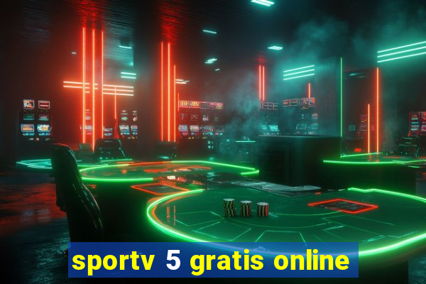 sportv 5 gratis online